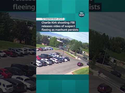 Charlie Kirk shooting: FBI releases video of suspect fleeing as manhunt persists