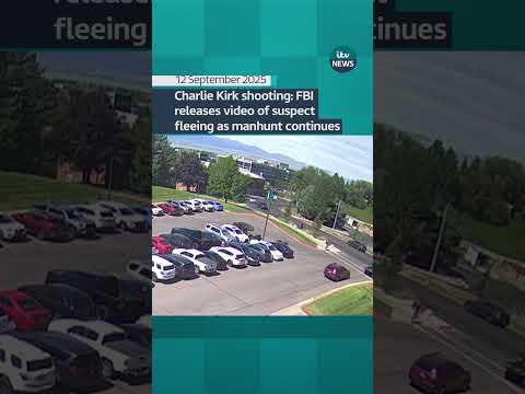 Charlie Kirk shooting: FBI releases video of suspect fleeing as manhunt continues