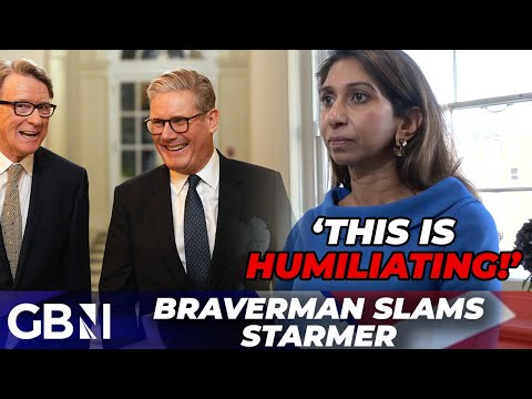 ‘I’m ashamed to have Keir Starmer as our PM’ Suella Braverman FUMES over Mandelson scandal