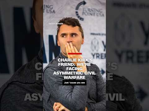 Charlie Kirk’s friend: we’re facing asymmetric civil warfare