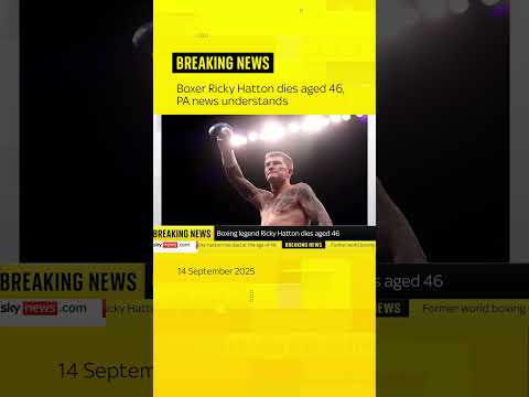 Ricky Hatton dies aged 46