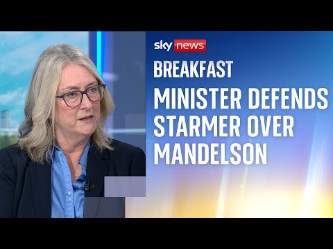 Minister defends Starmer over his handling of the sacking of Peter Mandelson
