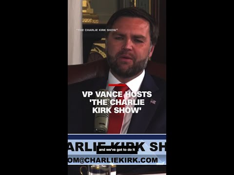 VP Vance hosts ‘The Charlie Kirk Show’