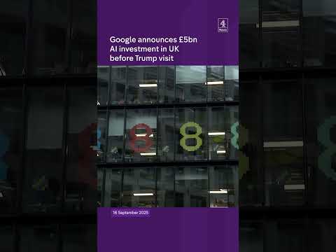 Google announces £5bn AI investment in UK before Trump visit