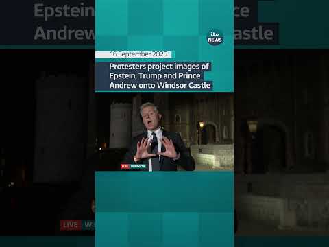Protesters project images of Epstein, Trump and Prince Andrew onto Windsor Castle