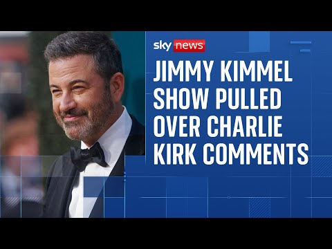 Jimmy Kimmel taken off air over Charlie Kirk comments
