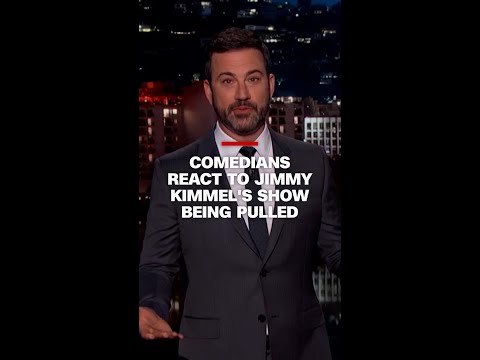 Comedians react to Jimmy Kimmel’s show being pulled