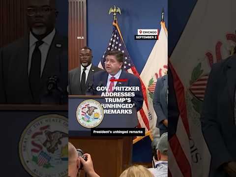 Gov. Pritzker addresses Trump’s ‘unhinged’ remarks