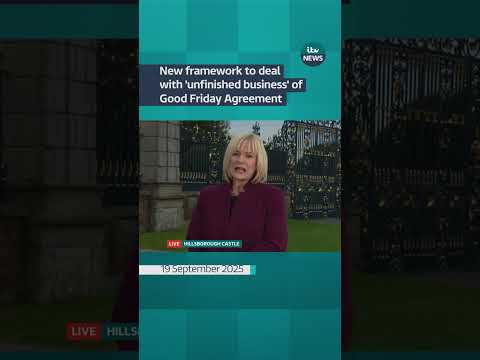New framework to deal with ‘unfinished business’ of Good Friday Agreement | ITV News
