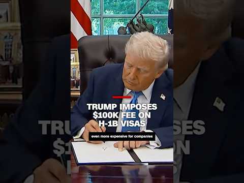 Trump imposes $100K fee on H-1B visas