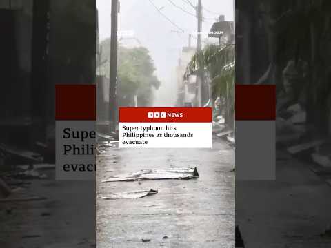 Thousands evacuated after Philippines super typhoon Ragasa makes landfall. #Typhoon #BBCNews