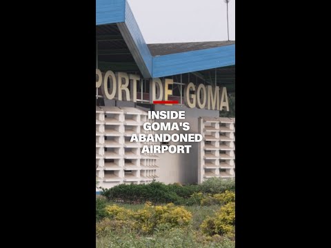 Inside Goma’s abandoned airport