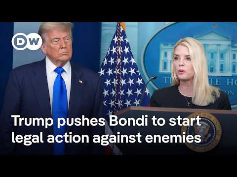 US political witch hunt: Trump directs attorney general to prosecute his enemies | DW News