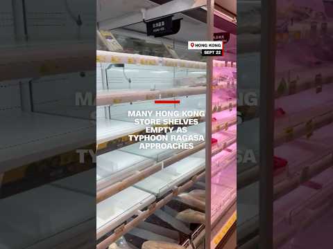 Hong Kong supermarket shelves empty as Typhoon Ragasa approaches
