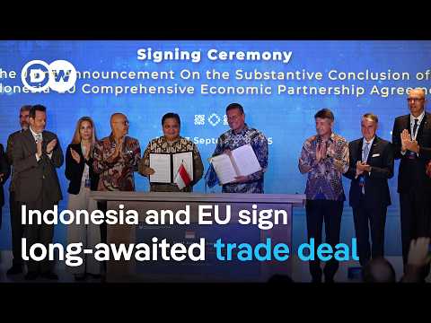 Indonesia and EU sign sweeping trade agreement | DW News