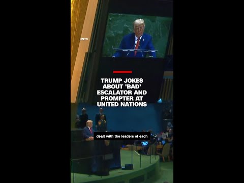 Trump jokes about ‘bad escalator’ and ‘bad teleprompter’ in UN speech