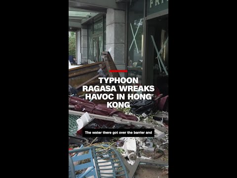 Typhoon Ragasa wreaks havoc in Hong Kong