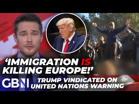 ‘Trump was RIGHT!’ – Proof immigration is killing Europe EXPOSED amid United Nations warning