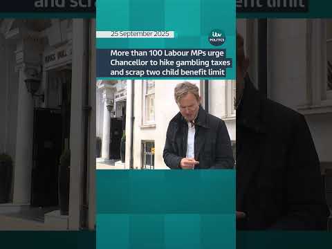 Labour MPs urge Reeves to hike gambling taxes and scrap two-child benefit limit | ITV News