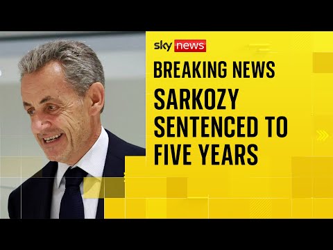 Former French President Nicolas Sarkozy sentenced to five years in prison