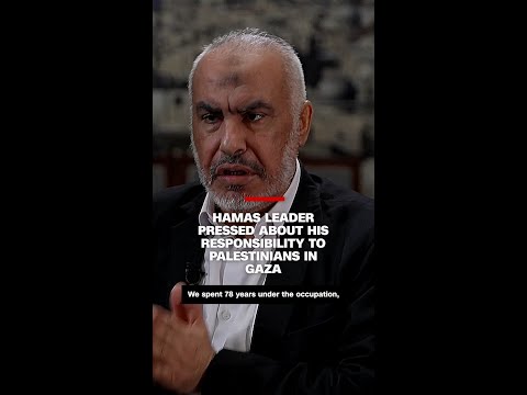 Hamas leader pressed by CNN about his responsibility to Palestinians in Gaza