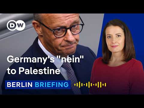 Why Germany won’t recognize Palestine (yet) | Berlin Briefing