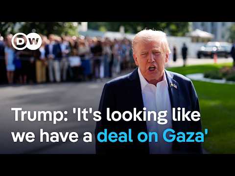 US President Donald Trump says deal to end war in Gaza ‘very close’ | DW News