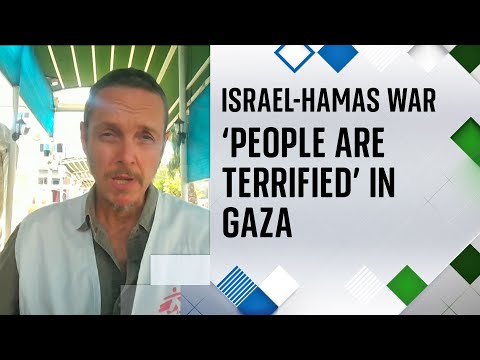 ‘People are terrified and living under the bombs,’ says Doctors Without Borders coordinator