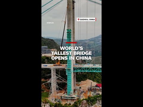 World’s tallest bridge opens in China