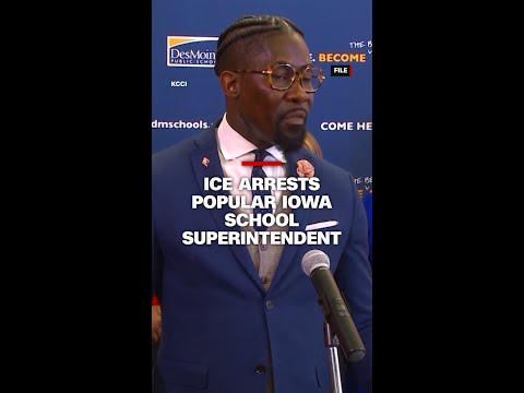 ICE arrests popular Iowa school superintendent