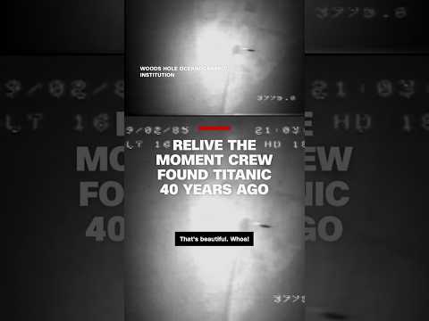 Watch the moment crew discovered Titanic wreckage