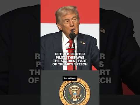 Retired fighter pilot: This was the scariest part of Trump’s speech