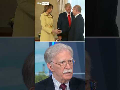 Former Trump adviser John Bolton says president ‘humiliated’ by Putin