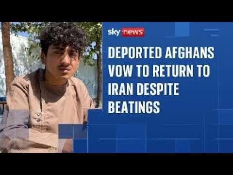 ‘Beaten for 16 days’: Deported Afghans describe brutal treatment by Iran – yet desperate to return