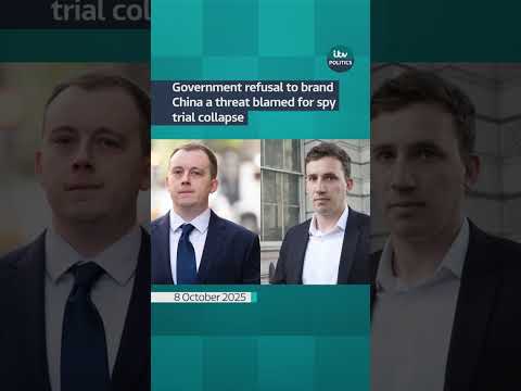 Government refusal to brand China a threat blamed for spy trial collapse