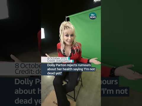 Dolly Parton rejects rumours about her health saying ‘I’m not dead yet!’