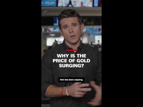 Why is the price of gold surging?