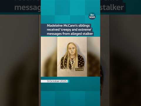 Madeleine McCann’s siblings received ‘creepy and extreme’ messages from alleged stalker