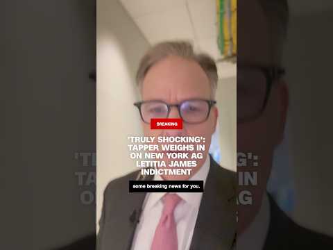 ‘Truly shocking’: Tapper weighs in on New York AG Letitia James indictment