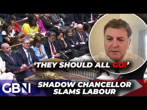 ‘They should all GO’: Shadow Chancellor Mel Stride calls on Labour to leave government