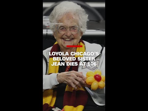 Loyola Chicago’s beloved Sister Jean dies at 106