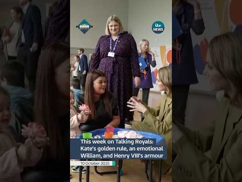 This week on Talking Royals: Kate’s golden rule, an emotional William, and Henry VII’s armour