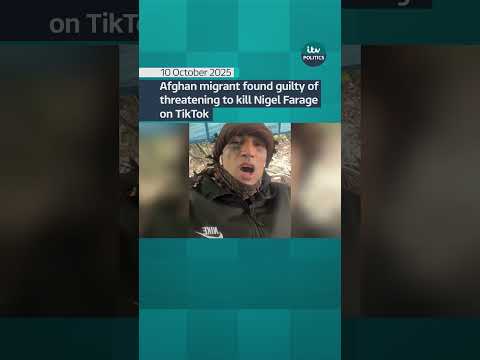 Afghan migrant found guilty of threatening to kill Nigel Farage on TikTok