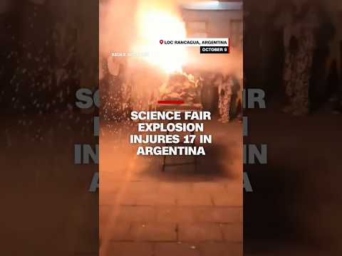 Science fair explosion injures 17 in Argentina