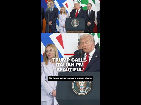Trump calls Italian PM ‘beautiful’