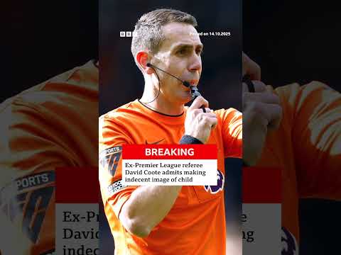 Former referee David Coote admits making indecent image of child #DavidCoote #Court #BBCNews