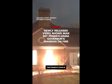 Newly released video shows man set Pennsylvania governor’s mansion on fire