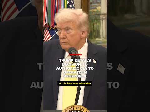 Trump details decision to authorize CIA to operate in Venezuela