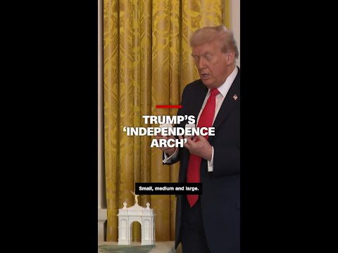 Trump’s ‘Independence Arch’