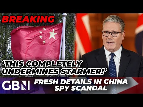 BREAKING: Fresh threats to Starmer over China spy SCANDAL as witness statements revealed